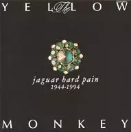 THE YELLOW MONKEY/jaguar hard pain 1944 ~ 1994