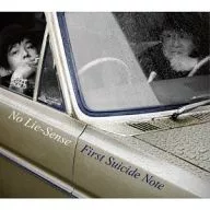 No Lie-Sense / First Suicide Note