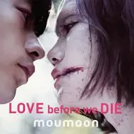 moumoon / LOVE before we DIE[BRD付]