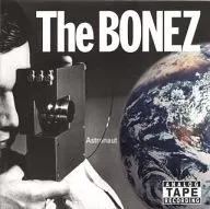 The BONEZ / ASTRONAUTS