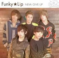 NEVA GIVE UP / Funky ★ Lip / Love Tears (type-C)