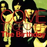 The Birth/Come Together