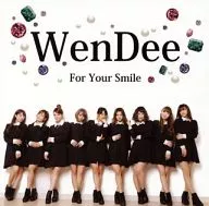 WenDee / For Your Smile