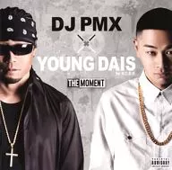 DJ PMX x YOUNG / The Moment