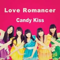 Candy Kiss / LOVE ROMANCER