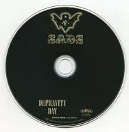 SADS / DEPRAVITY DAY[FOOL’S MATE付録CD]