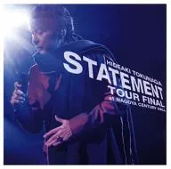 Hideaki Tokunaga / STATEMENT TOUR FINAL en NAGOYA CENTURY HALL [edición regular]