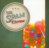THE SPAM / キャンディー