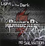 BRIDEAR / Light In The Dark / NO SALVAGE [with DVD]