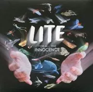 LITE / FOR ALL THE INNOCENCE