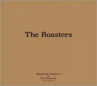 Tomohiro Higashida & The Roasters / The Roasters