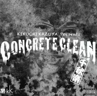 Kikuchi Ichitani / Concrete / Clean Sensyuraku