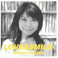 Shoko Sawada / LOVE & SMILE