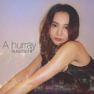 kukatachii / A hurray