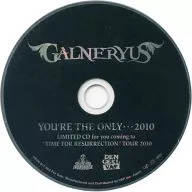 GALNERYUS / YOU’RE THE ONLY...2010