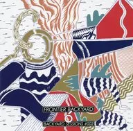 FRONTIER BACKYARD / Backyard Sessions #002