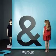 WEAVER / Boys＆Girls