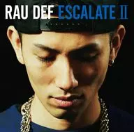 RAU DEF / ESCALATE 2