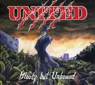UNITED / Bloody But Unbowed