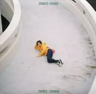 ZOMBIE-CHANG / ZOMBIE-CHANGE