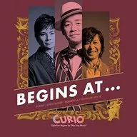 CURIO / BEGINS AT…-LIFETIME BEGINS AT THIS POP MUSIC-