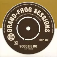 SCOOBIE DO / GRAND-FROG SESSIONS