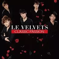 LE VELVETS / CLASSIC PASSION[DVD付初回限定盤]