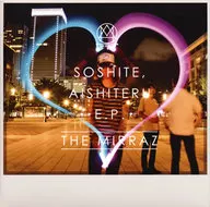 THE MIRRAZ / そして、愛してる E.P.