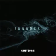 CANDY-GO! GO! / IDOROCK [First Press Limited Version with DVDs]
