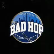 BAD HOP / BAD HOP