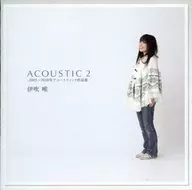 Yui Ibuki / Acoustic 2 -2005-2010, Acoustic Collection -