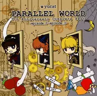yucat / PARALLEL WORLD 5th Anniversary Complete Best ～episode.0～episode.3～