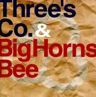 Three's Co. & Big Horns Bee / Three's Co. & Big Horns Bee