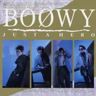BOOWY / JUST A HERO