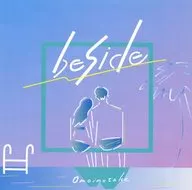 Omoinotake / beside