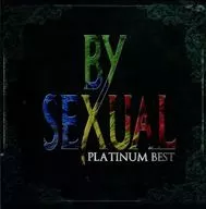 BY-SEXUAL / プラチナムベスト BY-SEXUAL