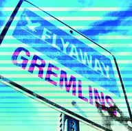 With GREMLINS / FLYAWAY DVD [First Press Limited Disc A]