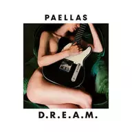 PAELLAS / D.R.E.A.M.