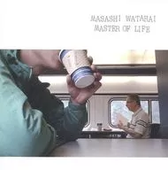 渡會将士 / マスターオブライフ