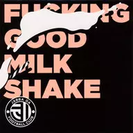 JABBA DA FOOTBALL CLUB / FUCKING GOOD MILK SHAKE