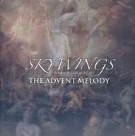 SKYWINGS / THE ADVENT MELODY ~ 3rd Edition ~