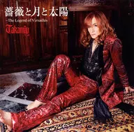 Takamiy/薔薇与月亮与阳光～The Legend of Versailles～[初回限定盘B]