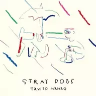 Tavito Nanao / Stray Dogs