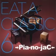 → Pia-no-JAc ← / EAT A CLASSIC 6