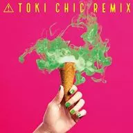 Toki Asako / Toki CHIC REMIX