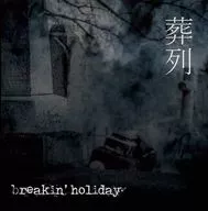 Breakin' holiday / funeral procession