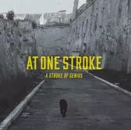 AT ONE STROKE / A STROKE OF GENIUS