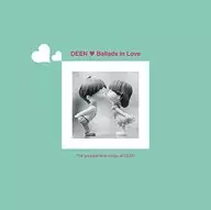 DEEN / Ballads in Love[通常盤]