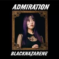 BLACKNAZARENE / ADMIRation [Fuyuno ゐく Edition]