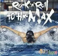 THE SLUT BANKS / Rock'n'Roll to the MAX
